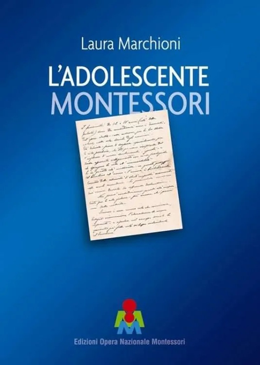 L’adolescente Montessori, di Laura Marchioni