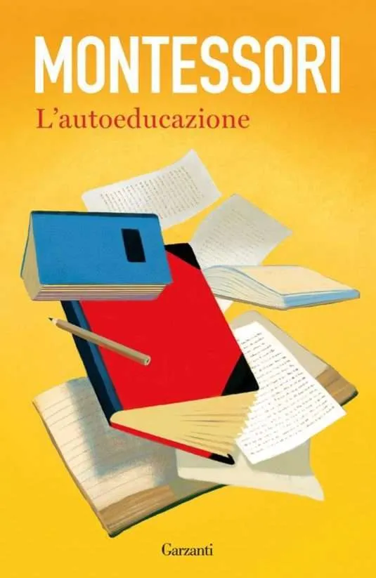 L’Autoeducazione nelle scuole elementari, di Maria Montessori