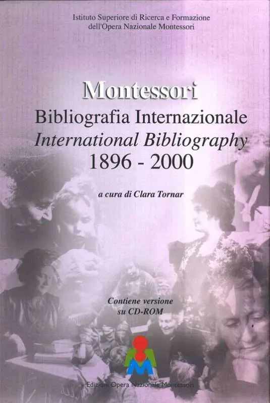 Montessori - Bibliografia internazionale - International bibliography 1896-2000, a cura di Clara Tornar