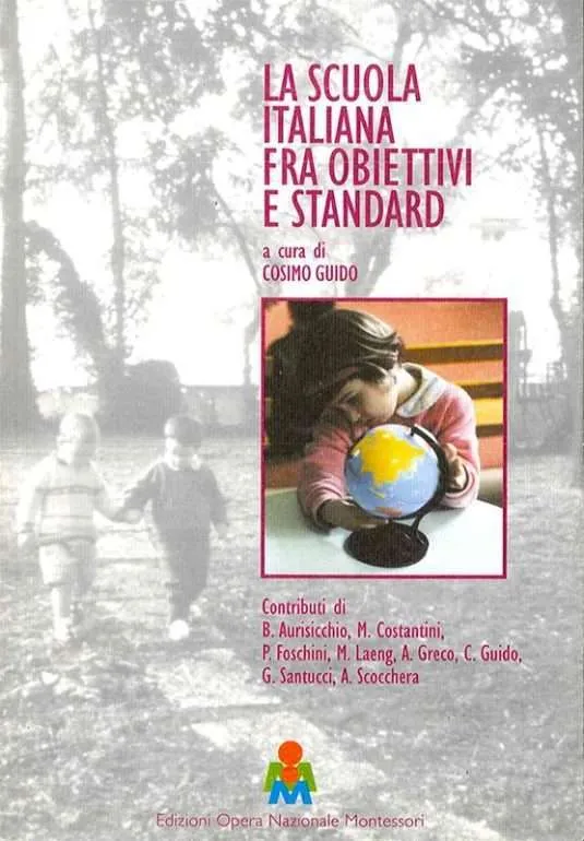 La scuola italiana fra obiettivi e standard, a cura di Cosimo Guido